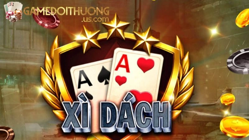 Xì Dách là gì? Vì sao trò chơi này chưa bao giờ lỗi thời